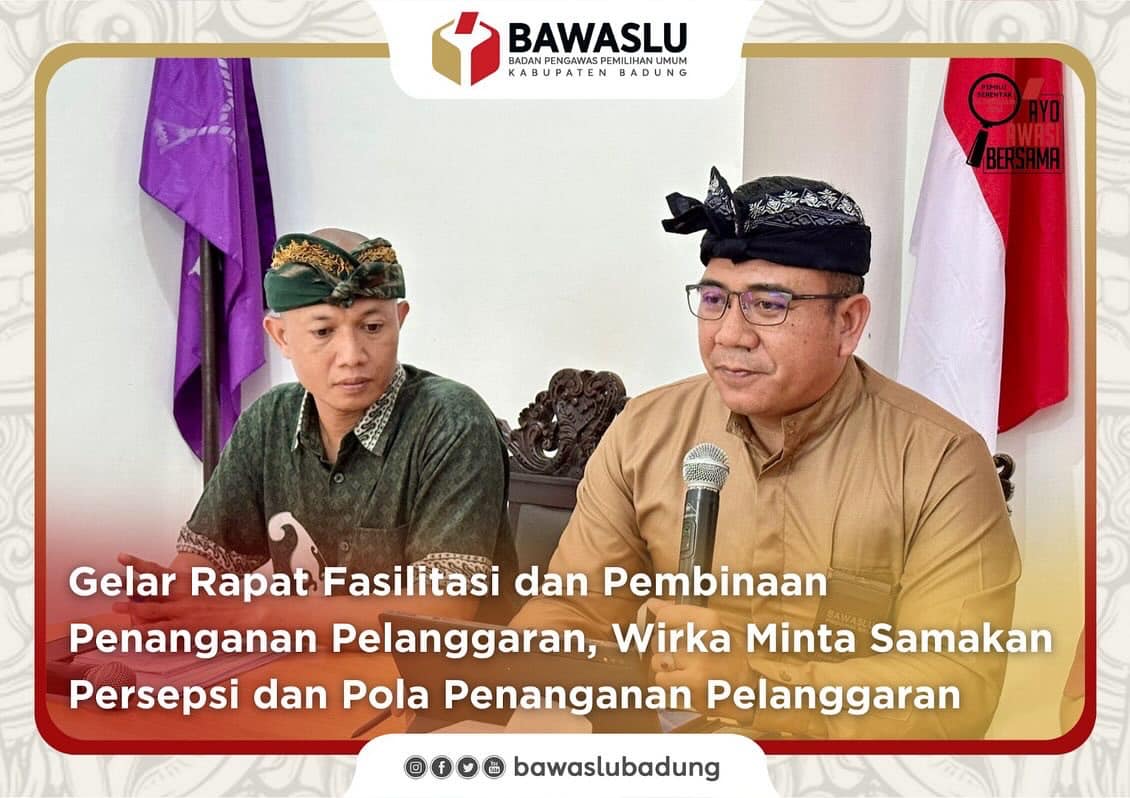 Gelar Rapat Fasilitasi dan Pembinaan Penanganan Pelanggaran, Wirka Minta Samakan Persepsi dan Pola Penanganan Pelanggaran