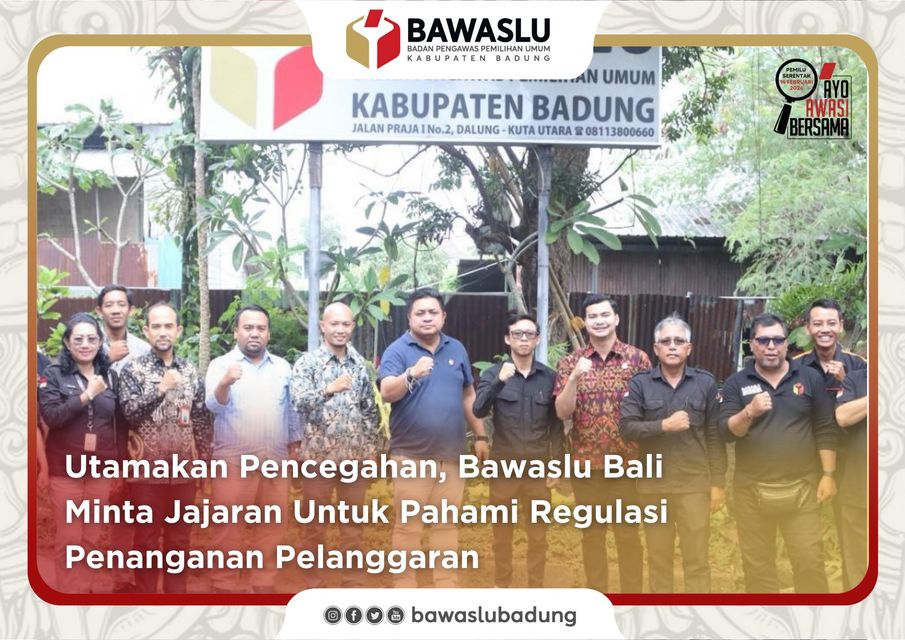 Utamakan Pencegahan, Bawaslu Bali Minta Jajaran Untuk Pahami Regulasi Penanganan Pelanggaran