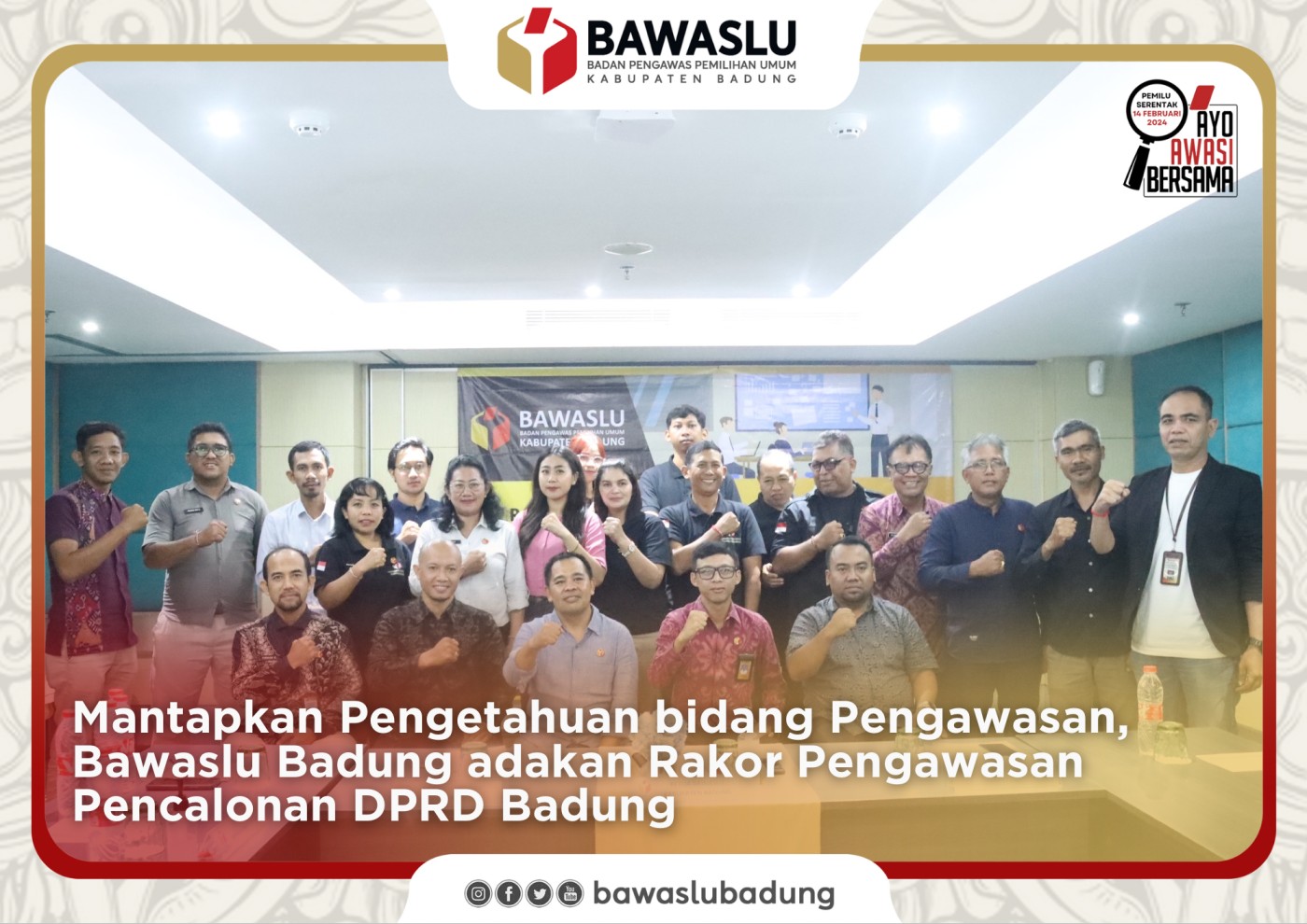 Mantapkan Pengetahuan bidang Pengawasan, Bawaslu Badung adakan Rakor Pengawasan Pencalonan DPRD Badung