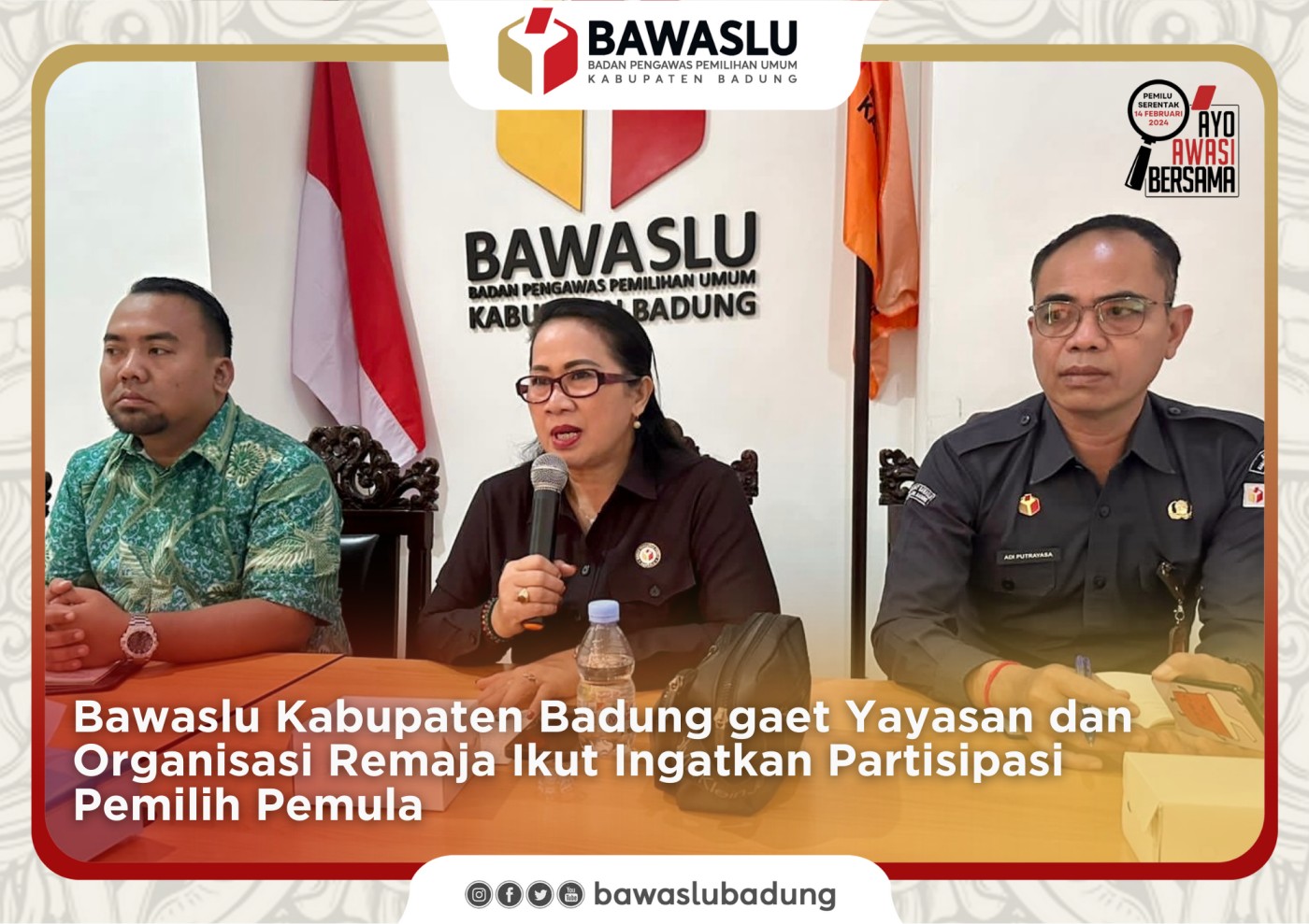 Bawaslu Kabupaten Badung gaet Yayasan dan Organisasi Remaja Ikut Ingatkan Partisipasi Pemilih Pemula