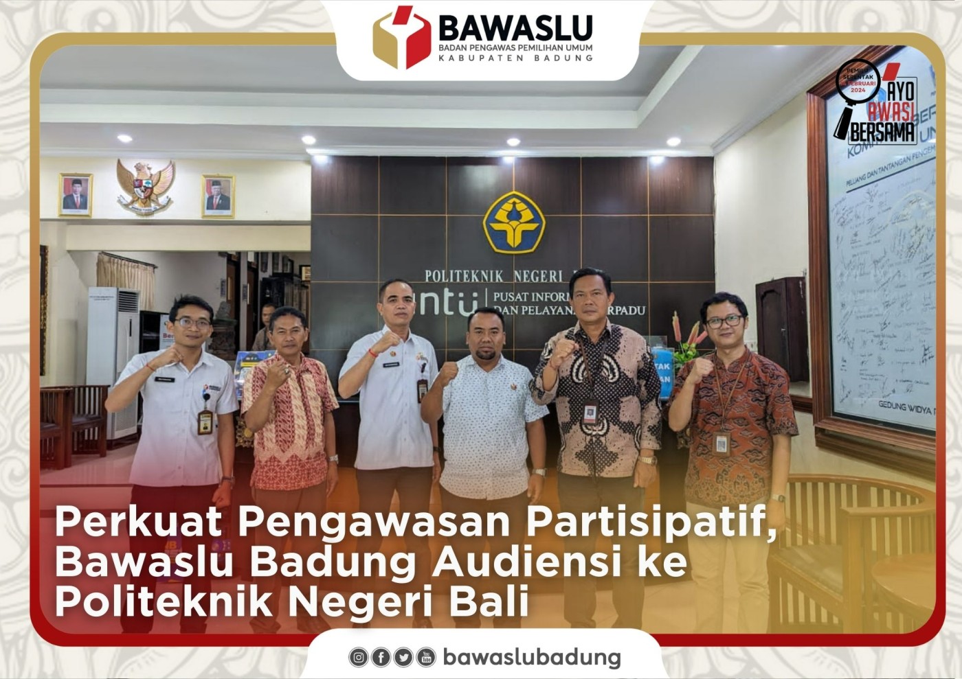 Perkuat Pengawasan Partisipatif, Bawaslu Badung Audiensi ke Politeknik Negeri Bali