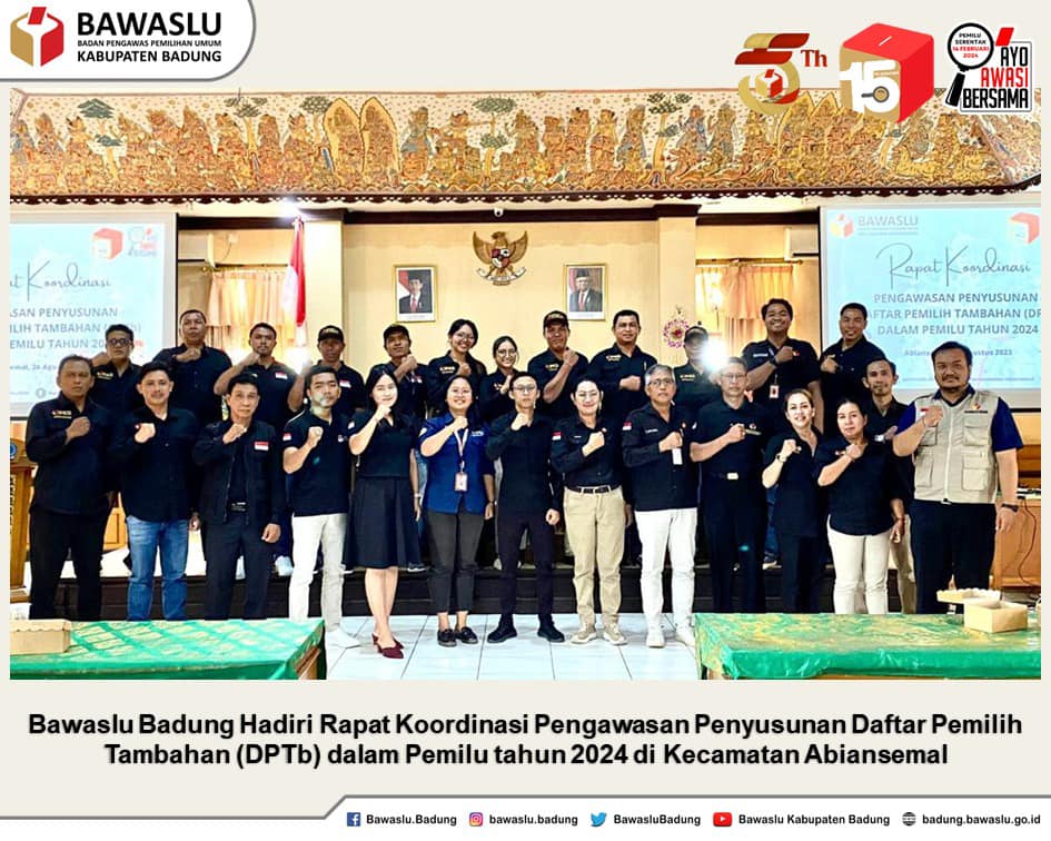 Bawaslu Badung Hadiri Rapat Koordinasi Pengawasan Penyusunan Daftar Pemilih Tambahan (DPTb) dalam Pemilu tahun 2024 di Kecamatan Abiansemal