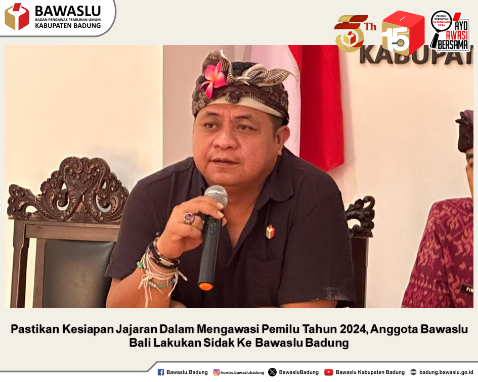 Pastikan Kesiapan Jajaran Dalam Mengawasi Pemilu Tahun 2024, Anggota Bawaslu Bali Lakukan Sidak Ke Bawaslu Badung