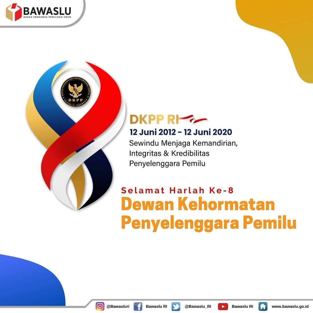 Selamat Hari Lahir DKPP ke-8: Sewindu Menjaga Kemandirian, Integritas, dan Kredibilitas Penyelenggara Pemilu