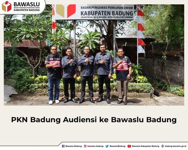 PKN Badung Audiensi ke Bawaslu Badung