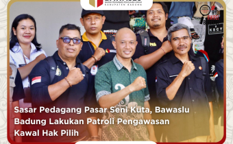 Sasar Pedagang Pasar Seni Kuta, Bawaslu Badung Lakukan Patroli Pengawasan Kawal Hak Pilih