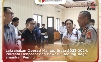 Laksanakan Operasi Mantap Brata 2023-2024, Polresta Denpasar dan Bawaslu Badung siaga amankan Pemilu