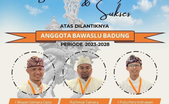 Selamat dan Sukses Atas Dilantiknya Anggota Bawaslu Kabupaten Badung Periode 2023-2028