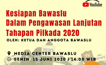 Konferensi Pers Kesiapan Bawaslu Mengawasi Pilkada 2020