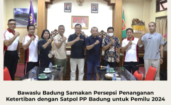 Bawaslu Badung Samakan Persepsi Penanganan Ketertiban dengan Satpol PP Badung untuk Pemilu 2024